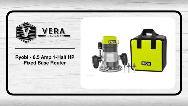 Ryobi – 8.5 Amp 1-Half HP Fixed Base Router – Product Review