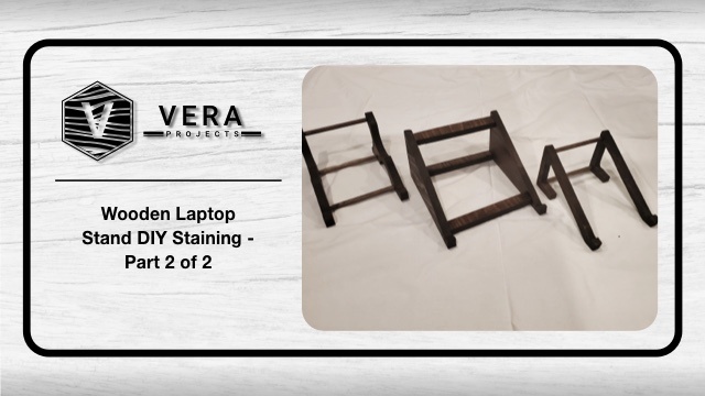 Wooden Laptop Stand – Staining – Part 2 of 2