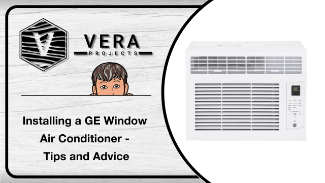 Installing a GE Window Air Conditioner – Tips and Advice