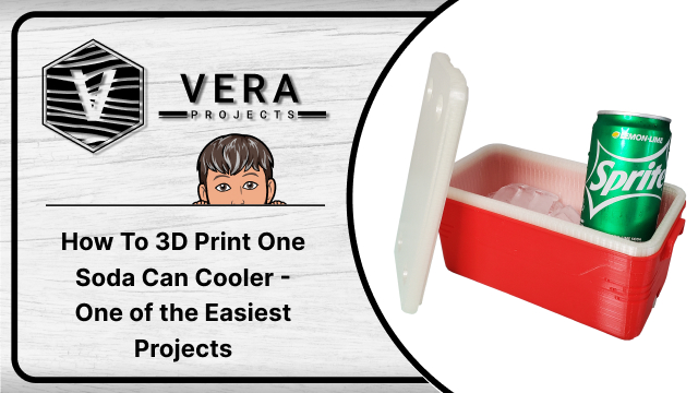 How To 3D Print One 16oz Soda Can Cooler – One of the Easiest Projects