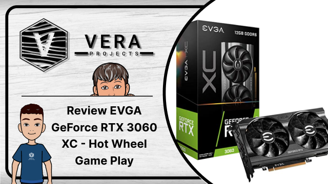 Review EVGA GeForce RTX 3060 XC – Hot Wheel Game Play